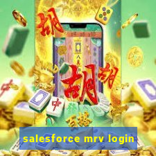 salesforce mrv login